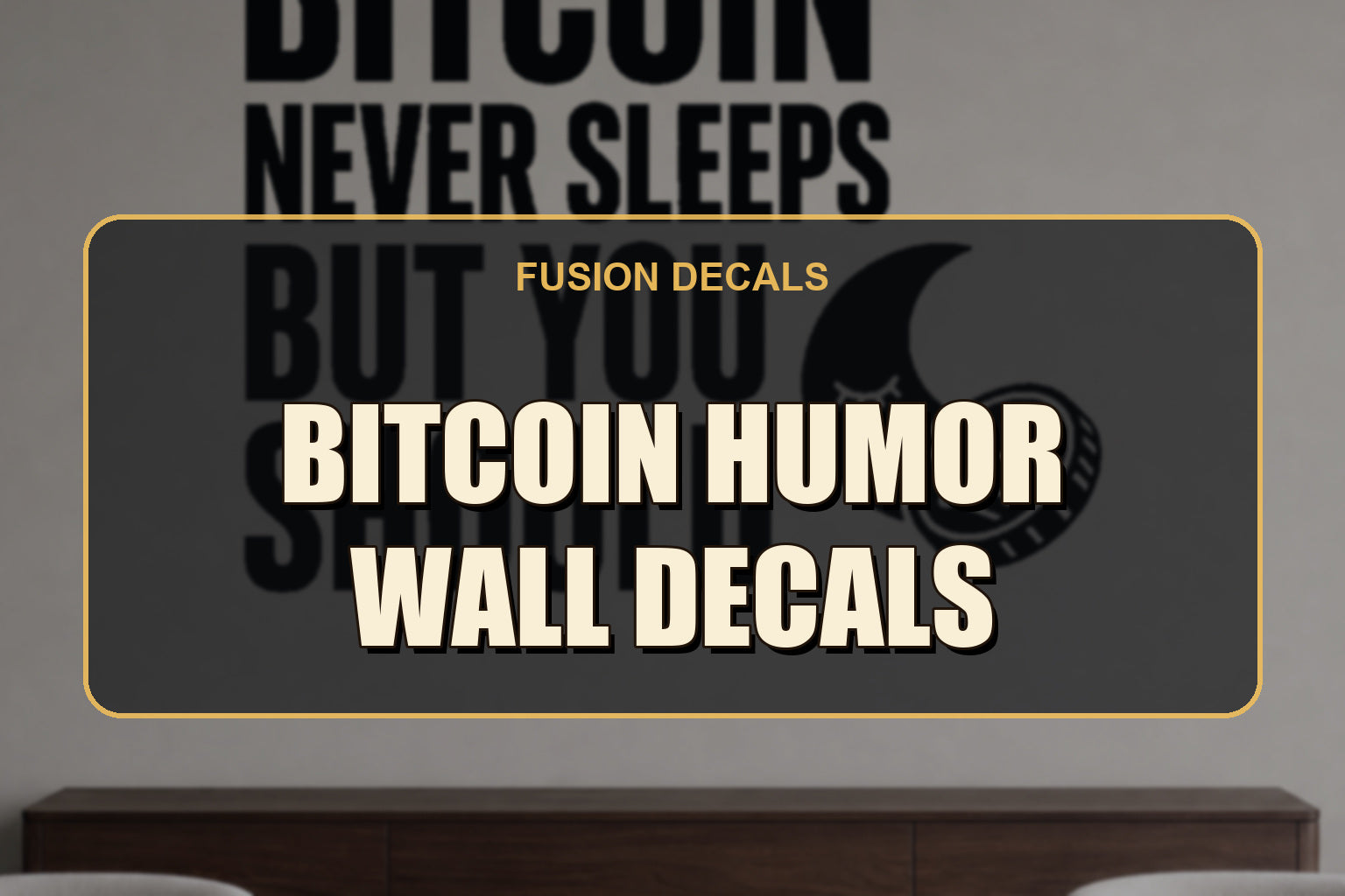 Bitcoin Humor Wall Decals collection cover