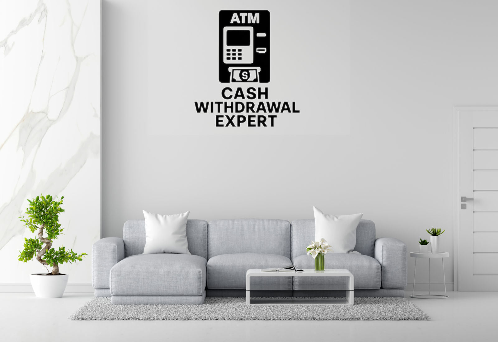 Cash Withdrawal Expert - Funny Banking Wall Decal Vinyl Sticker Removable