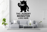 The Laundry Monster Lives Here - Funny Laundry Room Wall Decal Vinyl Sticker Removable