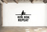 Row, Row, Repeat - Rowing Sports Wall Decal Vinyl Sticker Removable