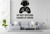 Do Not Disturb: Gamer At Work - Funny Gamer Wall Decal Vinyl Sticker Removable