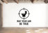 May Your Aim Be True - Funny Bathroom Wall Decal Vinyl Sticker Removable