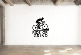 Ride or Grind - Cycling Sports Wall Decal Vinyl Sticker Removable