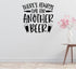 Time For Another Beer Removable Vinyl Decal for Interior Walls