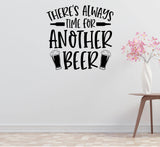 a wall with a humorous text that reads "There's always time for another beer" accompanied by two beer glasses.