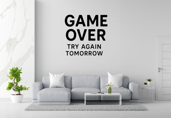 Game Over, Try Again Tomorrow - Funny Gamer Wall Decal Vinyl Sticker Removable