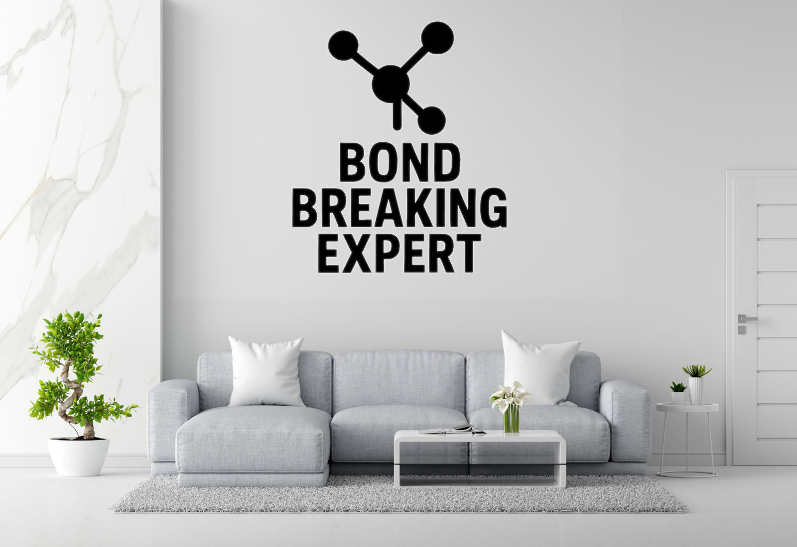 Bond Breaking Expert - Funny Chemistry Wall Decal Vinyl Sticker Removable