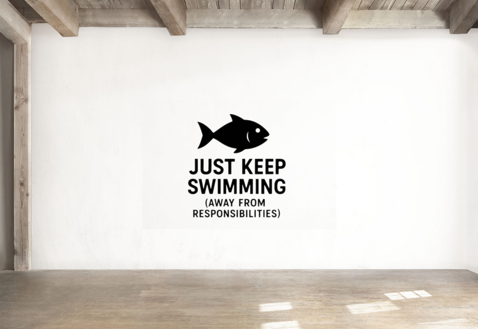 Just Keep Swimming (Away From Responsibilities) - Funny Ocean Wall Decal Vinyl Sticker Removable