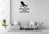 Beach Please, I'm On Vacation Mode - Funny Ocean Wall Decal Vinyl Sticker Removable