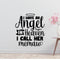 I have an angel in heaven I call her Memaw Removable Vinyl Decal for Interior Walls