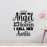 a wall with a black and white text quote that reads "I HAVE AN ANGEL IN HEAVEN I CALL HER AUNTIE".