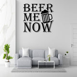 Beer Me Now Removable Vinyl Decal for Interior Walls