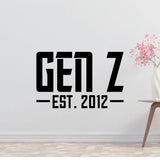 Gen Z Est 2012 Removable Vinyl Decal for Interior Walls