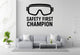 Safety First Champion - Funny Chemistry Wall Decal Vinyl Sticker Removable