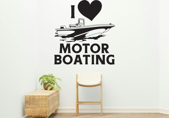 I love motor boating Removable Vinyl Decal for Interior Walls