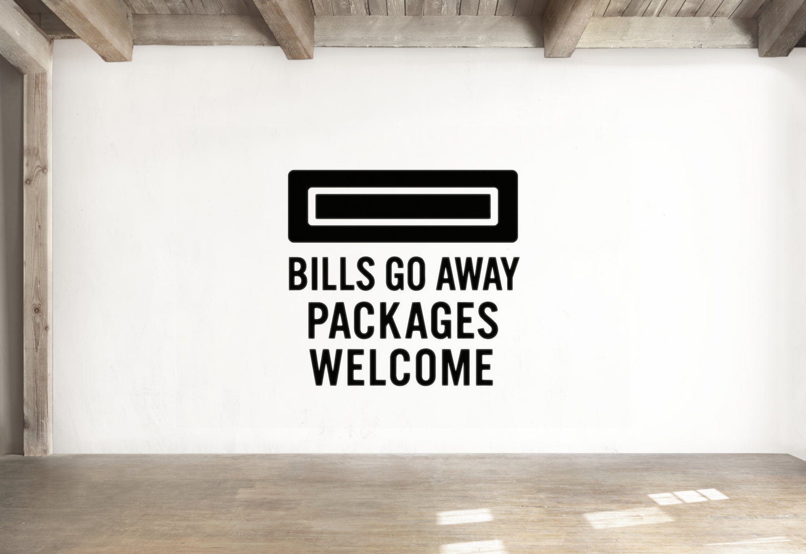 a large black text logo on a white wall that reads "BILLS GO AWAY PACKAGES WELCOME".