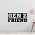 Gen Z Friend Removable Vinyl Decal for Interior Walls