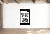 Battery At 1% Panic Mode - Smartphone Anxiety Wall Decal Vinyl Sticker Removable
