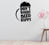Don't Worry Beer Removable Vinyl Decal for Interior Walls