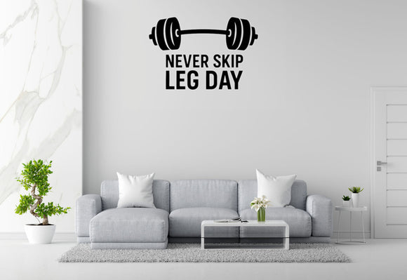 Never Skip Leg Day - Fitness Sports Wall Decal Vinyl Sticker Removable