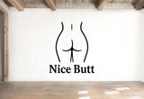 Nice Butt - Funny Bathroom Wall Decal Vinyl Sticker Removable