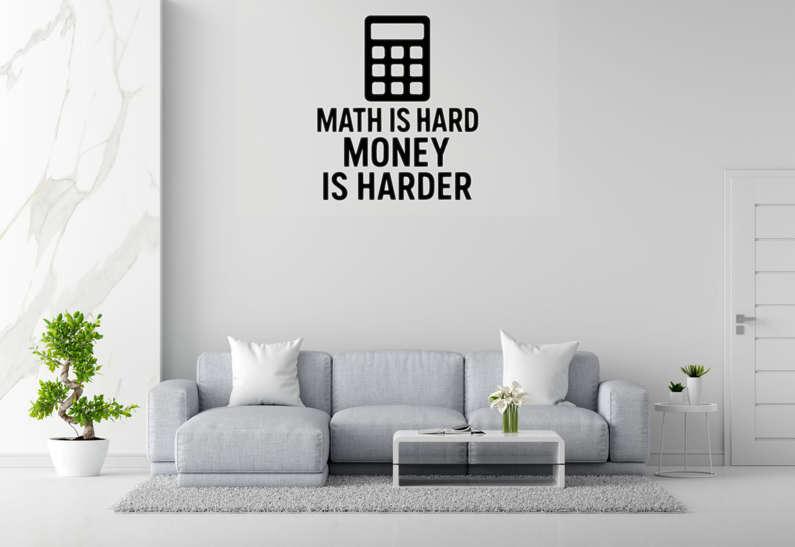 Math Is Hard Money Is Harder - Funny Banking Wall Decal Vinyl Sticker Removable