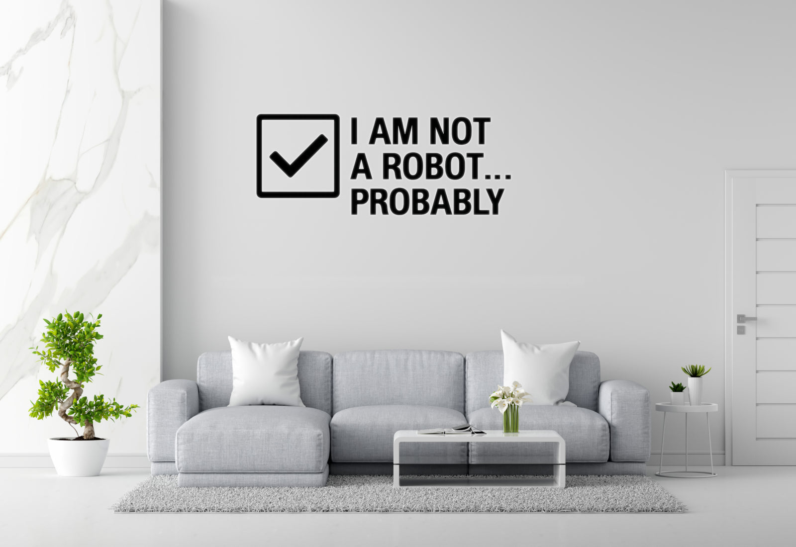 I Am Not A Robot... Probably - Internet Captcha Wall Decal Vinyl Sticker Removable