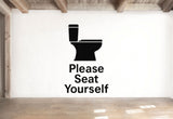 Please Seat Yourself - Funny Bathroom Wall Decal Vinyl Sticker Removable