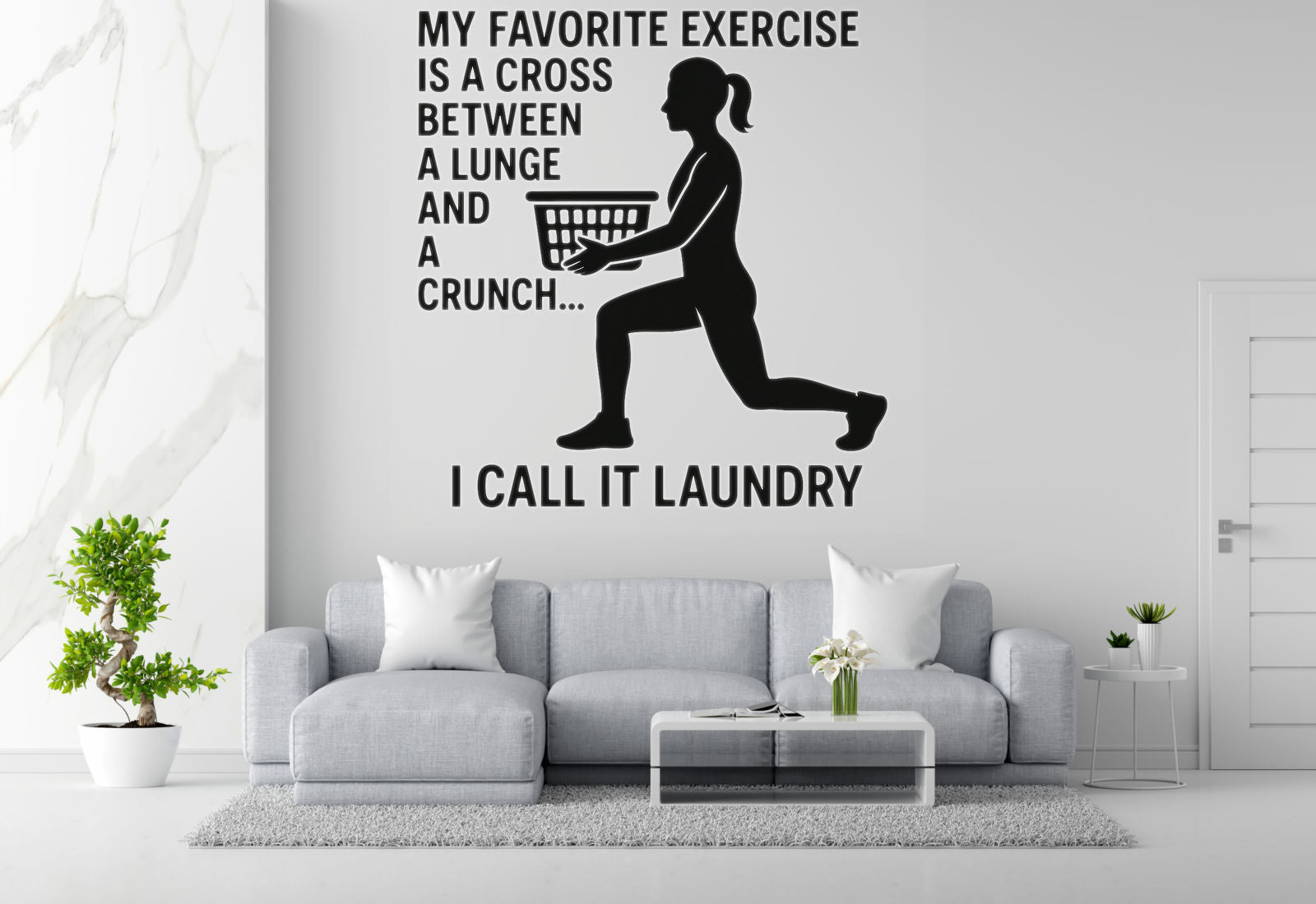 My Favorite Exercise Is A Cross Between A Lunge And A Crunch.. I Call It Laundry - Funny Laundry Room Wall Decal Vinyl Sticker Removable