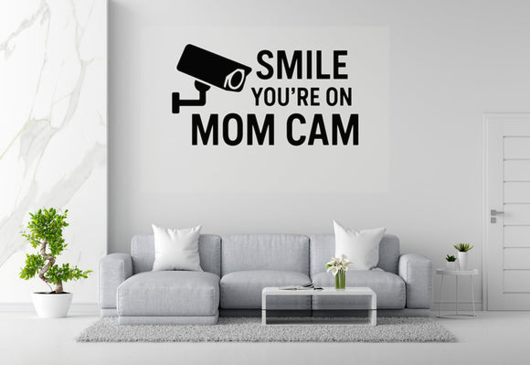 Smile You're On Mom Cam - Security Camera Wall Decal Vinyl Sticker Removable