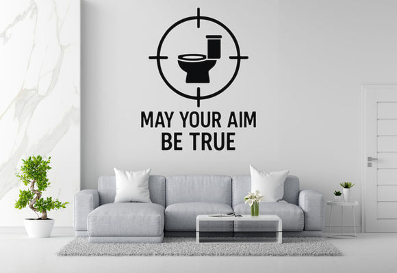 May Your Aim Be True - Funny Bathroom Wall Decal Vinyl Sticker Removable