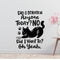 Did I scratch anyone today? Oh yeah Removable Vinyl Decal for Interior Walls