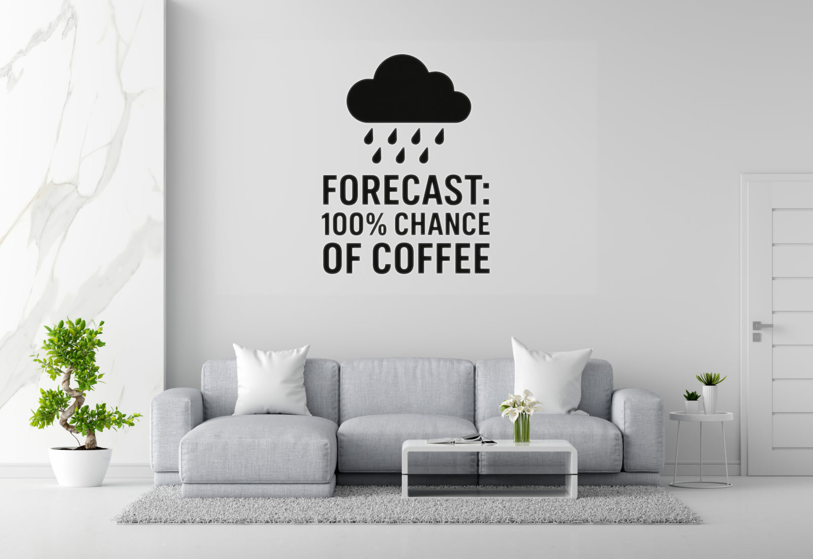 Coffee Wall Decal | Forecast: 100% Chance Of Coffee ??Matte Finish Vinyl Sticker