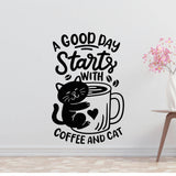 A good day starts with coffee & cats Removable Vinyl Decal for Interior Walls