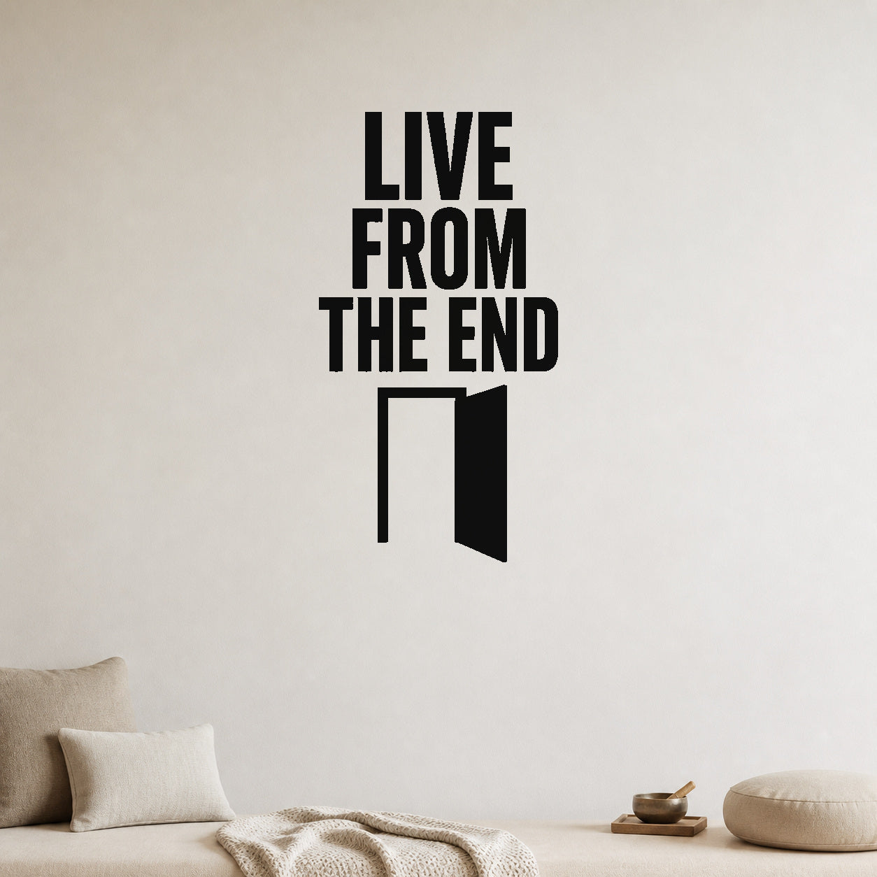 Live From the End removable vinyl wall decal shown in a styled room.
