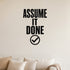 Alternate room view of the Assume It Done removable vinyl wall decal.