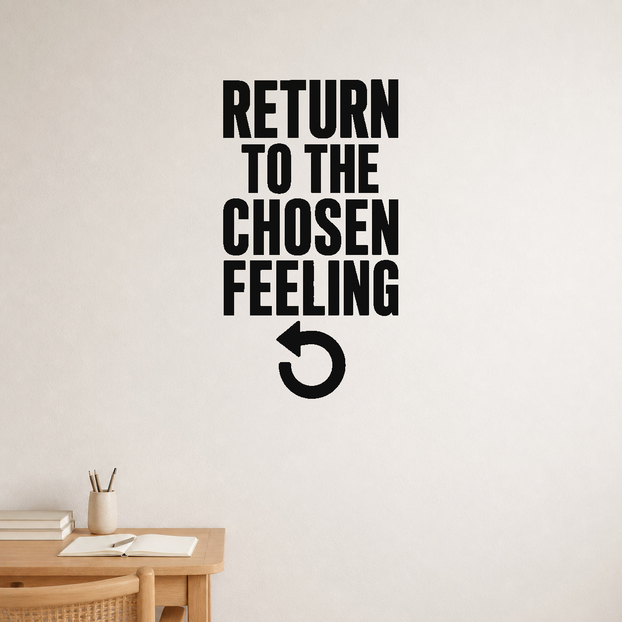 Return to the Chosen Feeling removable vinyl wall decal shown in a styled room.