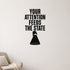 Alternate room view of the Your Attention Feeds the State removable vinyl wall decal.
