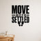 Move As If It Is Settled removable vinyl wall decal shown in a styled room.