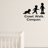Crawl. Walk. Conquer. - Funny Baby Room Wall Decal Vinyl Sticker Removable shown as a removable vinyl wall decal in a second room setting