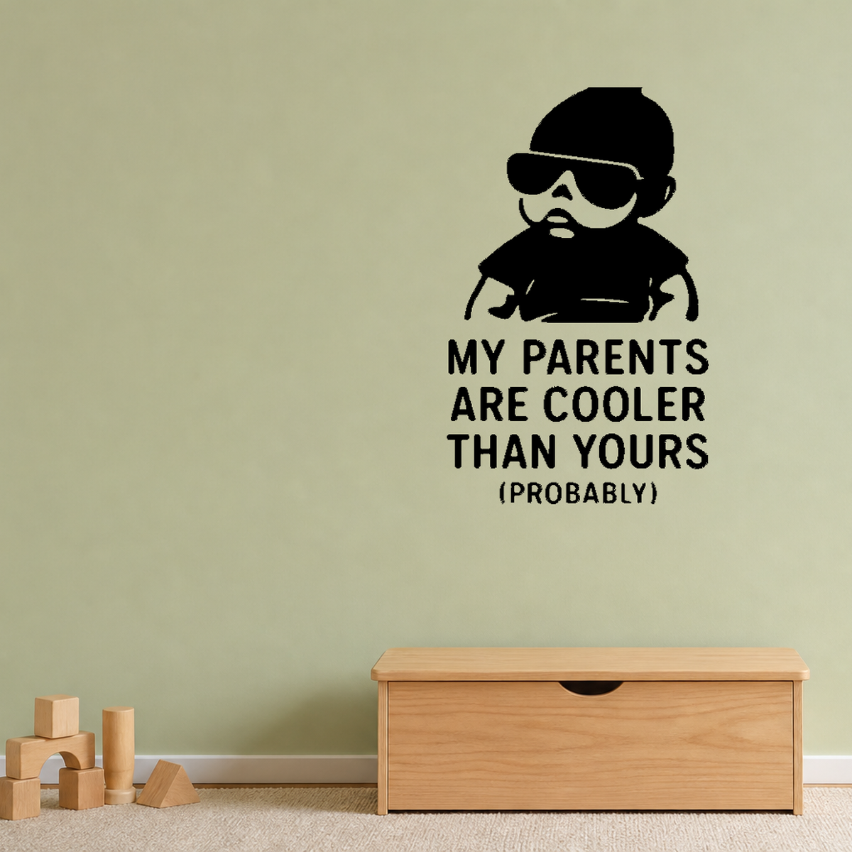 My Parents Are Cooler Than Yours (Probably) - Funny Baby Room Wall Decal Vinyl Sticker Removable shown as a removable vinyl wall decal in a second room setting
