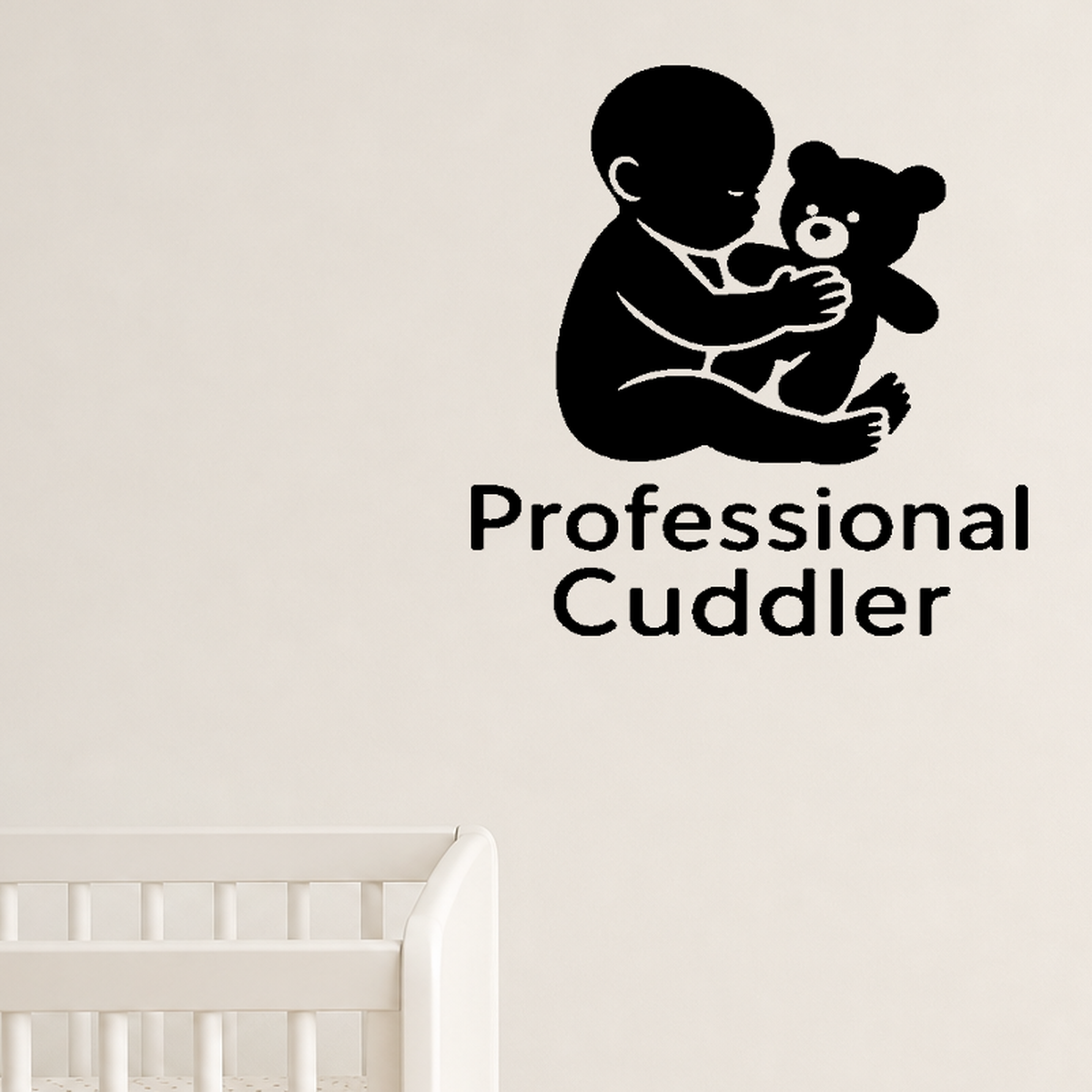 Professional Cuddler - Funny Baby Room Wall Decal Vinyl Sticker Removable shown as a removable vinyl wall decal in a category-appropriate room