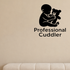 Professional Cuddler - Funny Baby Room Wall Decal Vinyl Sticker Removable shown as a removable vinyl wall decal in a second room setting