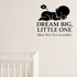Dream Big, Little One (But Not Too Loudly) - Funny Baby Room Wall Decal Vinyl Sticker Removable shown as a removable vinyl wall decal in a second room setting