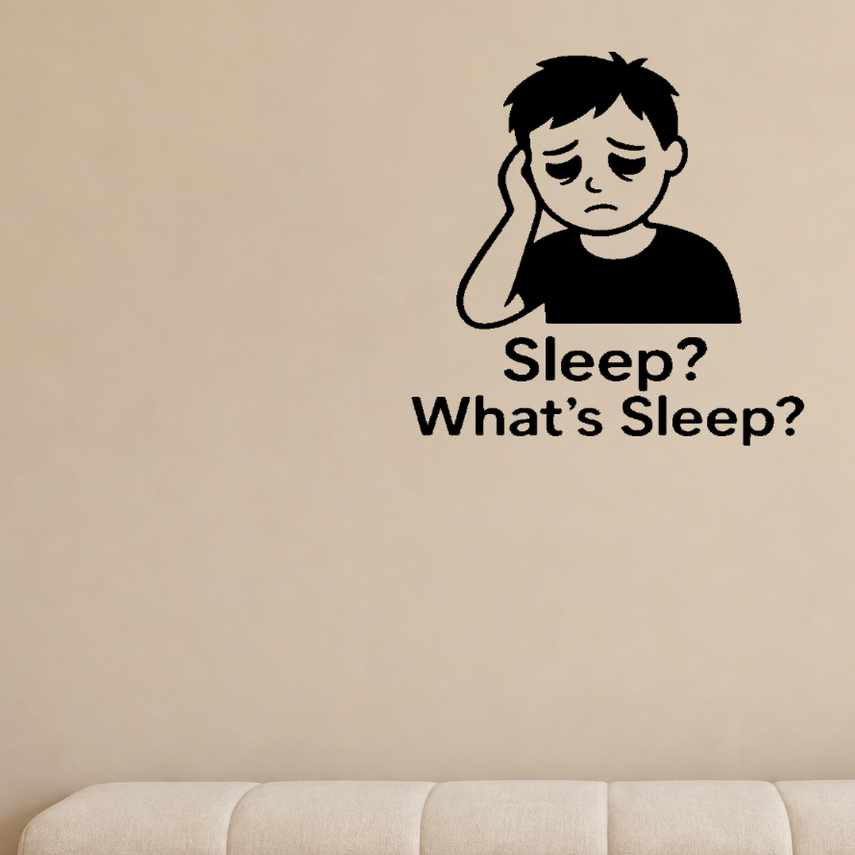 Sleep? What's Sleep? - Funny Baby Room Wall Decal Vinyl Sticker Removable shown as a removable vinyl wall decal in a second room setting