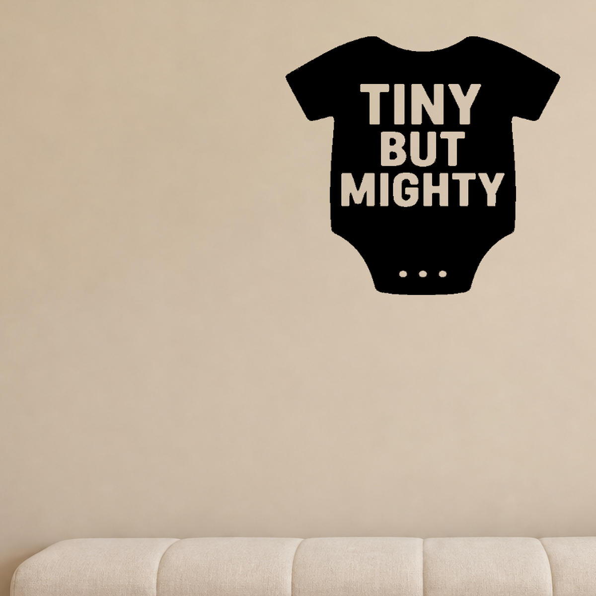 Tiny But Mighty - Baby Onesie Wall Decal Vinyl Sticker Removable shown as a removable vinyl wall decal in a second room setting