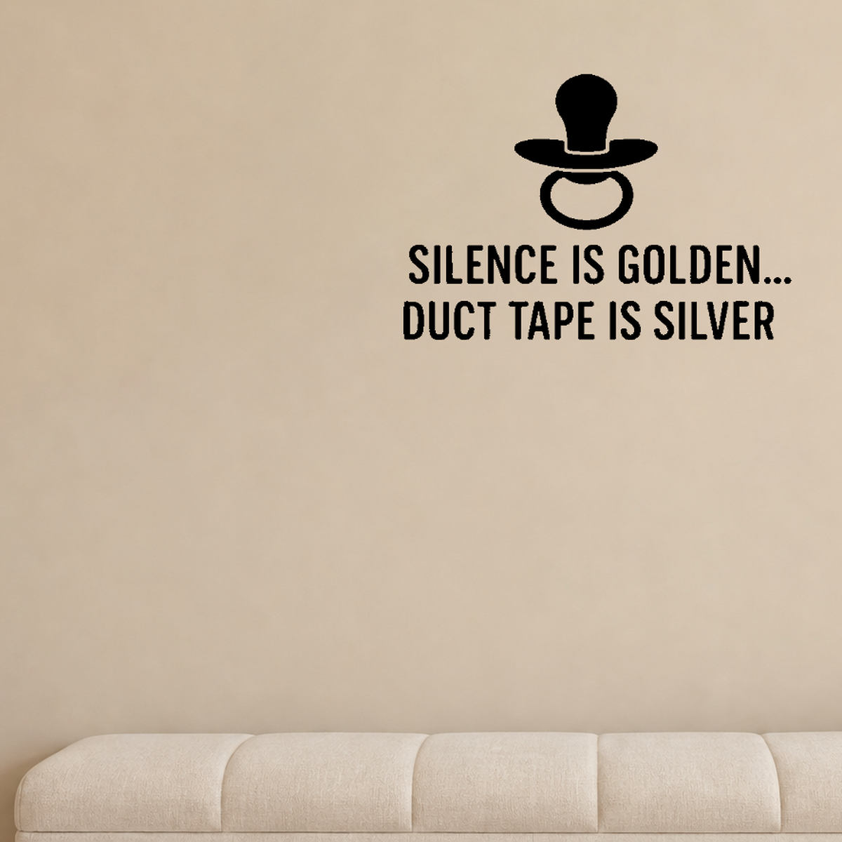Silence Is Golden... Duct Tape Is Silver - Baby Pacifier Wall Decal Vinyl Sticker Removable shown as a removable vinyl wall decal in a second room setting
