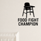 Food Fight Champion - Baby High Chair Wall Decal Vinyl Sticker Removable shown as a removable vinyl wall decal in a category-appropriate room