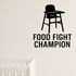Food Fight Champion - Baby High Chair Wall Decal Vinyl Sticker Removable shown as a removable vinyl wall decal in a category-appropriate room