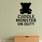 Cuddle Monster On Duty - Baby Teddy Bear Wall Decal Vinyl Sticker Removable shown as a removable vinyl wall decal in a category-appropriate room